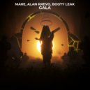 MARE, Alan Krevo & BOOTY LEAK - GALA (Extended Mix)