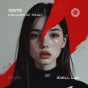 SWIS, S.W.I.S & Sasha Wins - Colours of Trust (Original Mix)