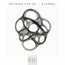 Nothing for Us. - Eternal (Original Mix)