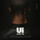 Under Ink - She Burns in Me