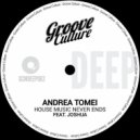 Andrea Tomei Ft. Joshua - House Music Never Ends (Extended Mix)