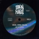 DJ VICE & Eric Dlux - Up N Down (Extended Mix)
