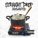 Moswanted - Straight Drop