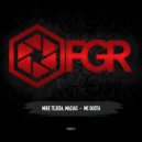 Mike Tejeda & Macias - Me Gusta ()