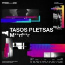 Tasos Pletsas - Motherfucker ()
