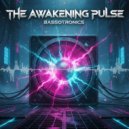 Bassotronics - The Awakening Pulse