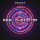 Room 5 - Feel the Loop (Edit)