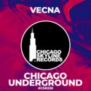 Vecna - Chicago Underground (Original Mix)