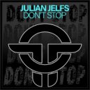 Julian Jelfs - Don\'t Stop (Original Mix)
