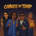 O.L.D & Bander & Shabba Wonder & Valentino De La Vega - Chaves da Trap ()