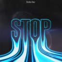 Brother Bear - STOP (Original Mix)