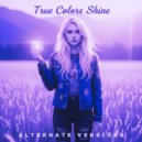 Into The Nightcore & Nightcore Ichiban & Nightcore Collectives - True Colors Shine (Daycore Version)