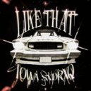 Towa & SXDRXQ & Y$57 - Like That ()