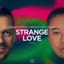 Dennis Sheperd & Simon Leon & Katty Heath - Strange Love (Extended Mix)