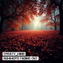 CreaTV_Mind - Summer's Fading Out