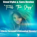 Steal Vybe & Sara Devine - Fill The Skyy ((Chris Forman\'s Extended Instrumental Remix))