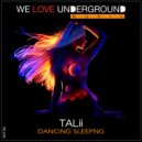 Talii - Dancing Sleepng