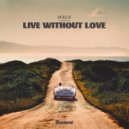 Polux - Live Without Love