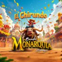 Banda Monarquía de Huajuapan - El Chirundo ()