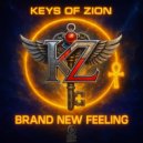 KEYS OF ZION - Brand New Feeling ()