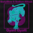 Bodyblow & Sodium Attack - Gyatt Gyatt (Original Mix)