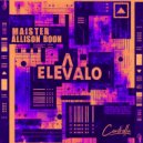 Mauricio Maister & Allison Boon - ELEVALO