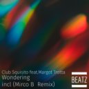 Club Squisito, Margot Trotta - Wondering (Original Mix)