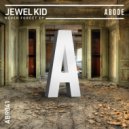 Jewel Kid - Never Forget