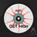 ALEC - GET HIGH (Extended Mix)