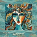 GLEZ&EFFE - Awoyo (Original Mix)