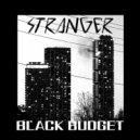 Black Budget - STRANGER ()