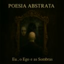 Poesia Abstrata - Escolhas Certas, Erros Perfeito ()