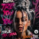 MENTALI6X - TRUE TO YOU