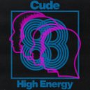Cude - High Energy (Original Mix)