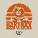 Baktrax - Shakedown (Original Mix)