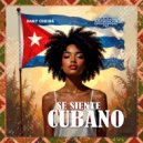 Dany Cohiba - Se Siente Cubano (Original Mix)