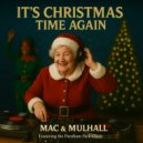 Mac & Mulhall feat. Parnham Park Choir - IT\'S CHRISTMAS TIME AGAIN (Original Mix)