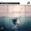 Paul Stevens - Beneath The Static (Original Mix)
