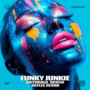 Anturage, DENSH - Funky Junkie (DEFLEE Remix)