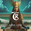 Tibetania, Ayna Lune - In The Sea (Original Mix)