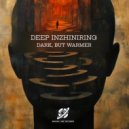 Deep Inzhiniring - Dark, but Warmer (Original Mix)