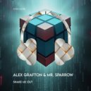 Alex Grafton, Mr. Sparrow - Shake Мe Out (Original Mix)