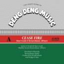 Deng Deng HiFi pres. Dan I Locks & Bewarehouse Allstars - Cease Fire (Original Mix)