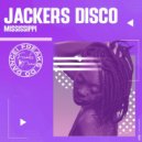 Jackers Disco - Mississippi (Nu Disco Mix)