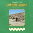 Coyote Island & The Hip Abduction & J-Vibe - Trust the Path (Vibe Version)