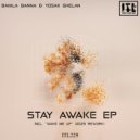 Yosak Ghelan & BANILA BANNA & Yosak Ghelan - STAY AWAKE (YOSAK GHELAN REMIX)