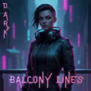 DArk - Balcony Lines ()