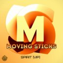 Moving Sticks - Spirit (VIP)