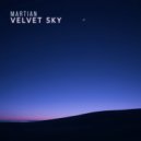 Martian - Velvet Sky ()