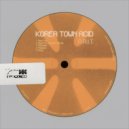 KOREA TOWN ACID - Gung (Original Mix)